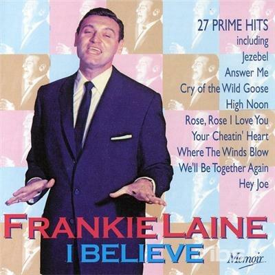 I Believe - CD Audio di Frankie Laine