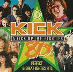 A Kick Up The Eighties Vol.10