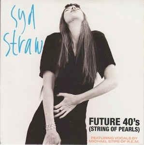 Future 40's (String Of Pearls) - Vinile 7'' di Syd Straw