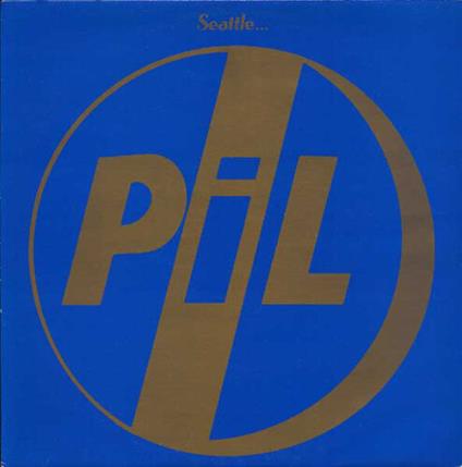 Seattle... - Vinile LP di Public Image Ltd