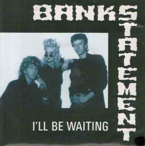 I'll Be Waiting - Vinile 7'' di Bankstatement