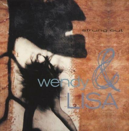 Strung Out - Stones and Birth - Vinile LP di Wendy & Lisa