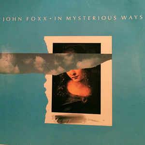 In Mysterious Ways - Vinile LP di John Foxx