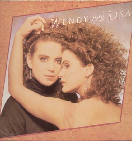 Wendy And Lisa - Vinile LP di Wendy & Lisa