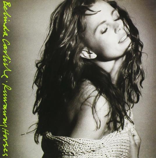 Runaway Horses - CD Audio di Belinda Carlisle