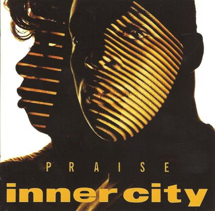 Praise - CD Audio di Inner City