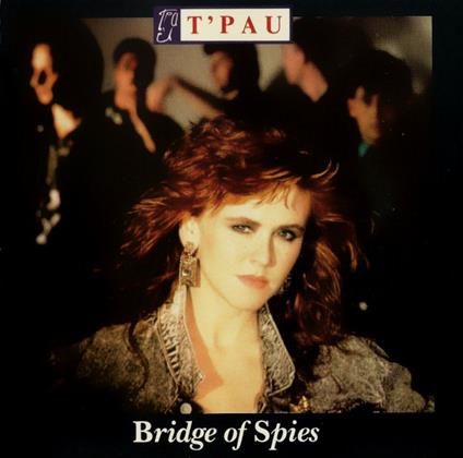 Bridge of Spies - CD Audio di T'Pau