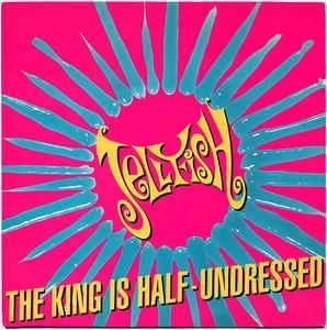 The King Is Half-Undressed - Vinile 7'' di Jellyfish