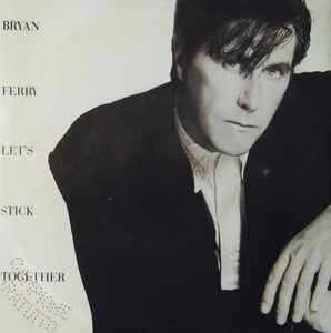 Let's Stick Together - Vinile 7'' di Bryan Ferry
