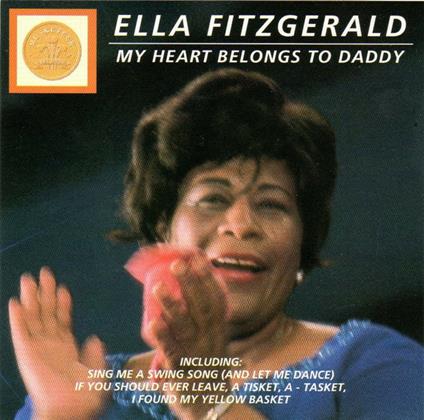 My Heart Belongs to Daddy - CD Audio di Ella Fitzgerald