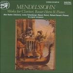 Works for Clarinet & .. - CD Audio di Felix Mendelssohn-Bartholdy