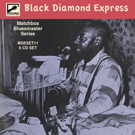 Matchbox Bluesmaster Series Vol. 11 - Black Diamond Express / Various (6 Cd) - CD Audio