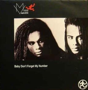 Baby Don't Forget My Number - Vinile 10'' di Milli Vanilli