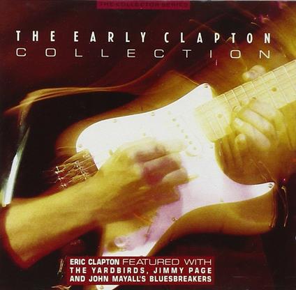 Early Collection - CD Audio di Eric Clapton