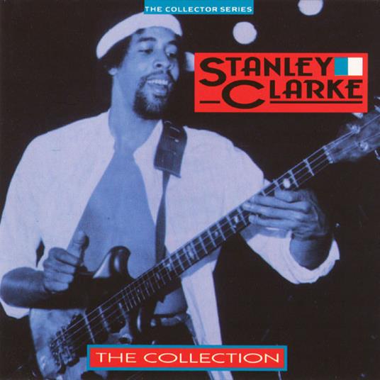 Collection - CD Audio di Stanley Clarke