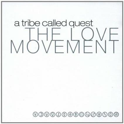 The Love Movement - CD Audio di A Tribe Called Quest