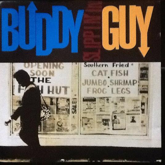 Slippin' in - CD Audio di Buddy Guy