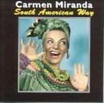 Carmen Miranda-South America Way