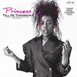 Tell Me Tomorrow - Vinile 7'' di Princess