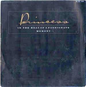 In The Heat Of A Passionate Moment - Vinile 7'' di Princess