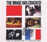 The Image Has Cracked. The Collection - CD Audio di Alternative TV