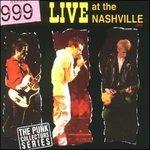 Live at the Nashville - CD Audio di 999