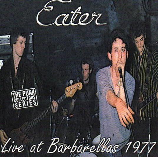 Eater Live at Barbarella's 1977 - CD Audio di Eater