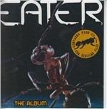 The Album (Expanded Edition) - CD Audio di Eater