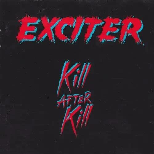 Kill After Kill - Vinile LP di Exciter