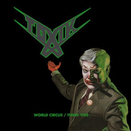 World Circus-Think This - CD Audio di Toxik
