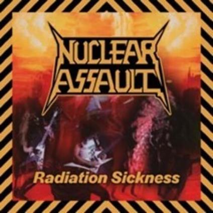 Radiation Sickness - CD Audio di Nuclear Assault
