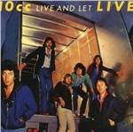 Live and Let Live - CD Audio di 10cc