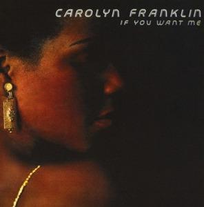 If You Want Me - CD Audio di Carolyn Franklin