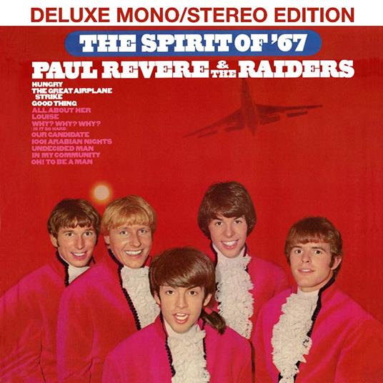 Spirit of 67 (Mono & Stereo Deluxe Edition) - CD Audio di Paul Revere & the Raiders