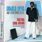 Love Has Come Around. The Elektra Records Anthology 1978-1982 - CD Audio di Donald Byrd