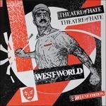 Westworld (Deluxe Edition) - CD Audio di Theatre of Hate