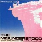 Before the Dream Faded - CD Audio di Misunderstood