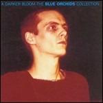 Darker Bloom - CD Audio di Blue Orchids