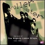 Roller Coaster. The Best of 1986-1989 - CD Audio di Mighty Lemon Drops