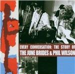 Every Conversion. The Story of the June Brides and Phil Wilson - CD Audio di June Brides