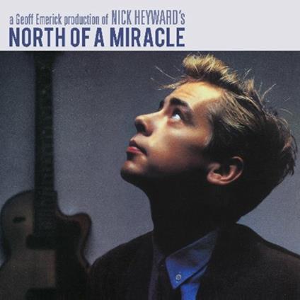 North of a Miracle (Deluxe Edition) - CD Audio di Nick Heyward