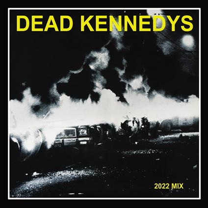 Fresh Fruit For Rotting Vegetables (The 2022 Mix) - Vinile LP di Dead Kennedys