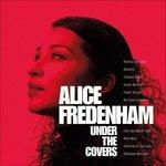 Under the Covers - CD Audio di Alice Fredenham