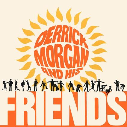 Derrick Morgan and His Friends (Expanded Edition) - CD Audio