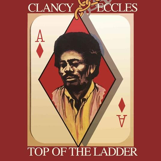 Top of the Ladder. Original Album Plus Bonus Tracks - CD Audio di Clancy Eccles