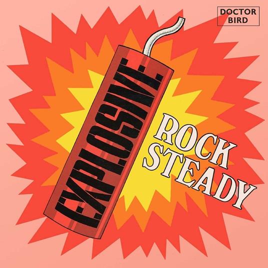 Explosive Rock Steady (Expanded Original Album Edition) - CD Audio