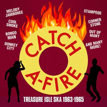 Catch A-Fire. Treasureisle Ska 1963-1965 - CD Audio