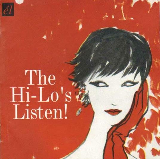 Listen! - CD Audio di Hi-Lo's