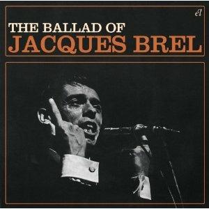 Ballads of Jacques Brel - CD Audio di Jacques Brel