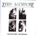 Last Year's Wife. The Album - CD Audio di Zero Le Creche